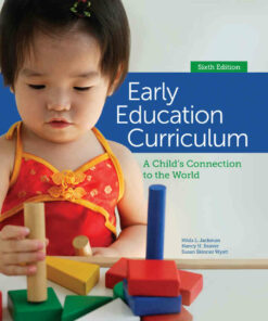 Early Education Curriculum: A Child's Connection to the World 6th Edition