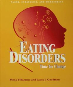 Eating Disorders: Time For Change: Plans Strategies and Worksheets
