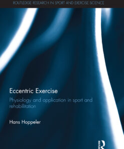 Eccentric Exercise: Physiology and application in sport and rehabilitation