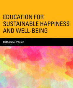 Education for Sustainable Happiness and Well-Being