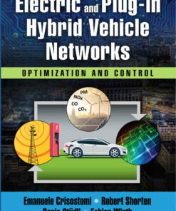 Electric and Plug-in Hybrid Vehicle Networks: Optimization and Control