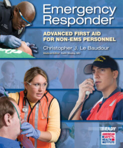 Emergency Responder: Advanced First Aid for Non EMS Personnel