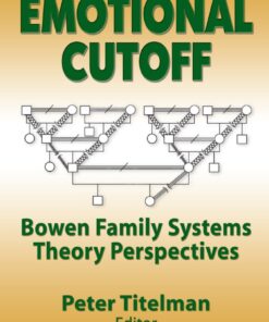 Emotional Cutoff: Bowen Family Systems Theory Perspectives