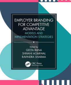 Employer Branding for Competitive Advantage: Models and Implementation Strategies