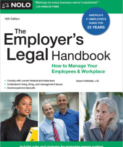 Employer's Legal Handbook The How to Manage Your Employees & Workplace