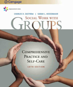 Empowerment Series: Social Work with Groups: Comprehensive Practice and Self-Care 10th Edition