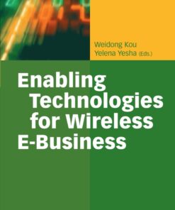 Enabling Technologies for Wireless E-Business