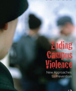 Ending Campus Violence: New Approaches to Prevention