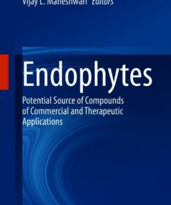 Endophytes: Potential Source of Compounds of Commercial and Therapeutic Applications