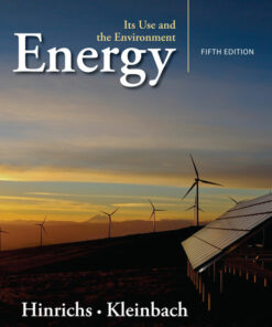 Energy: Its Use and the Environment 5th Edition