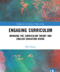 Engaging Curriculum: Bridging the Curriculum Theory and English Education Divide