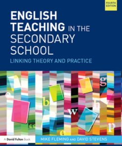 English Teaching in the Secondary School: Linking theory and practice