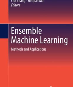 Ensemble Machine Learning: Methods and Applications