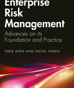 Enterprise Risk Management: Advances on its Foundation and Practice