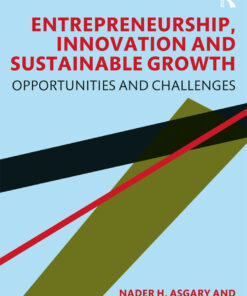 Entrepreneurship Innovation and Sustainable Growth: Opportunities and Challenges