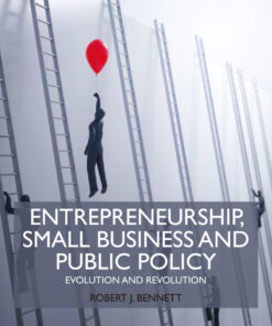 Entrepreneurship Small Business and Public Policy : Evolution and revolution