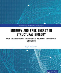 Entropy and Free Energy in Structural Biology: From Thermodynamics to Statistical Mechanics to Computer Simulation