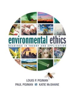 Environmental Ethics: Readings in Theory and Application 7th Edition