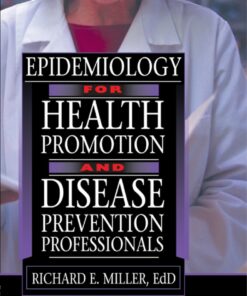 Epidemiology for Health Promotion and Disease Prevention Professionals