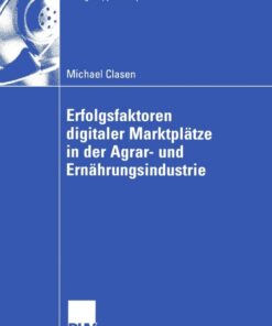 Erfolgsfaktoren digitaler Marktpl�tze in der Agrar- und Ern�hrungsindustrie
