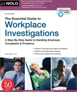 Essential Guide to Workplace Investigations The: A Step-By-Step Guide to Handling Employee Complaints & Problems