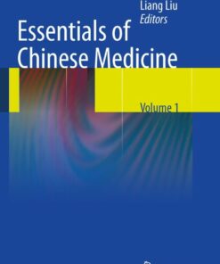 Essentials of Chinese Medicine: Volume 1