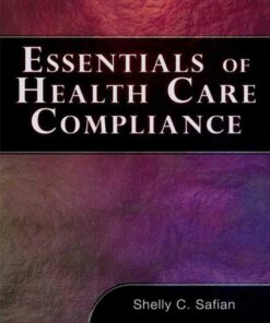 Essentials of Healthcare Compliance 1st Edition