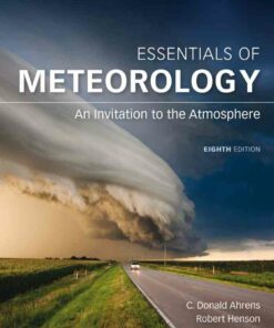 Essentials of Meteorology: An Invitation to the Atmosphere 8th Edition