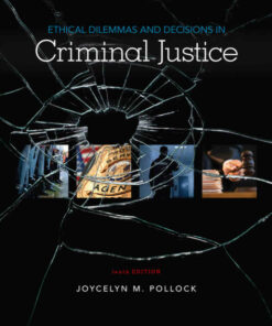 Ethical Dilemmas and Decisions in Criminal Justice 10th Edition