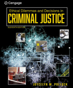 Ethical Dilemmas and Decisions in Criminal Justice 11th Edition