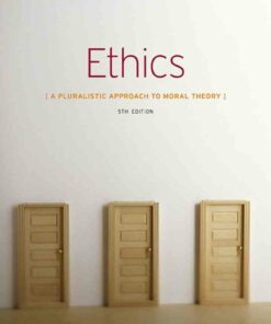 Ethics: A Pluralistic Approach to Moral Theory 5th Edition