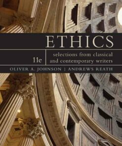 Ethics: Selections from Classic and Contemporary Writers 11th Edition