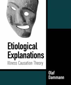 Etiological Explanations: Illness Causation Theory