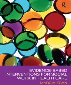 Evidence-based Interventions for Social Work in Health Care