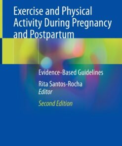 Exercise and Physical Activity During Pregnancy and Postpartum: Evidence-Based Guidelines