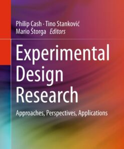Experimental Design Research: Approaches Perspectives Applications