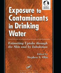 Exposure to Contaminants in Drinking Water: Estimating Uptake through the Skin and by Inhalation