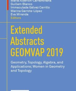 Extended Abstracts GEOMVAP 2019: Geometry Topology Algebra and Applications; Women in Geometry and Topology