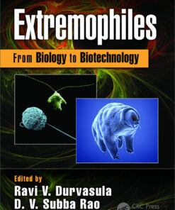 Extremophiles: From Biology to Biotechnology