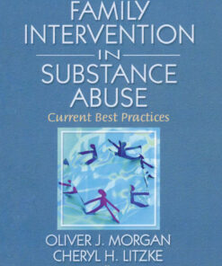 Family Interventions in Substance Abuse: Current Best Practices