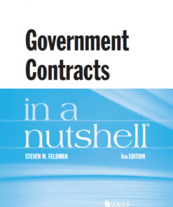 Feldman's Government Contracts in a Nutshell 6th