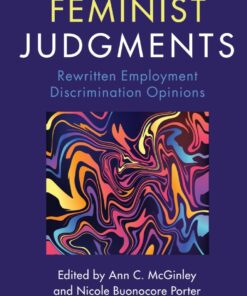 Feminist Judgments: Rewritten Employment Discrimination Opinions