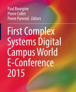 First Complex Systems Digital Campus World E-Conference 2015