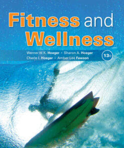 Fitness and Wellness 13th Edition