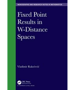 Fixed Point Results in W-Distance Spaces