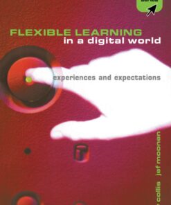 Flexible Learning in a Digital World: Experiences and Expectations