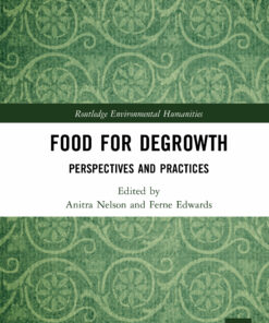 Food for Degrowth: Perspectives and Practices