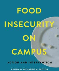 Food Insecurity on Campus: Action and Intervention