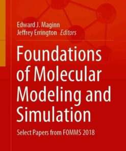 Foundations of Molecular Modeling and Simulation: Select Papers from FOMMS 2018