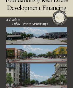 Foundations of Real Estate Development Financing: A Guide to Public-Private Partnerships